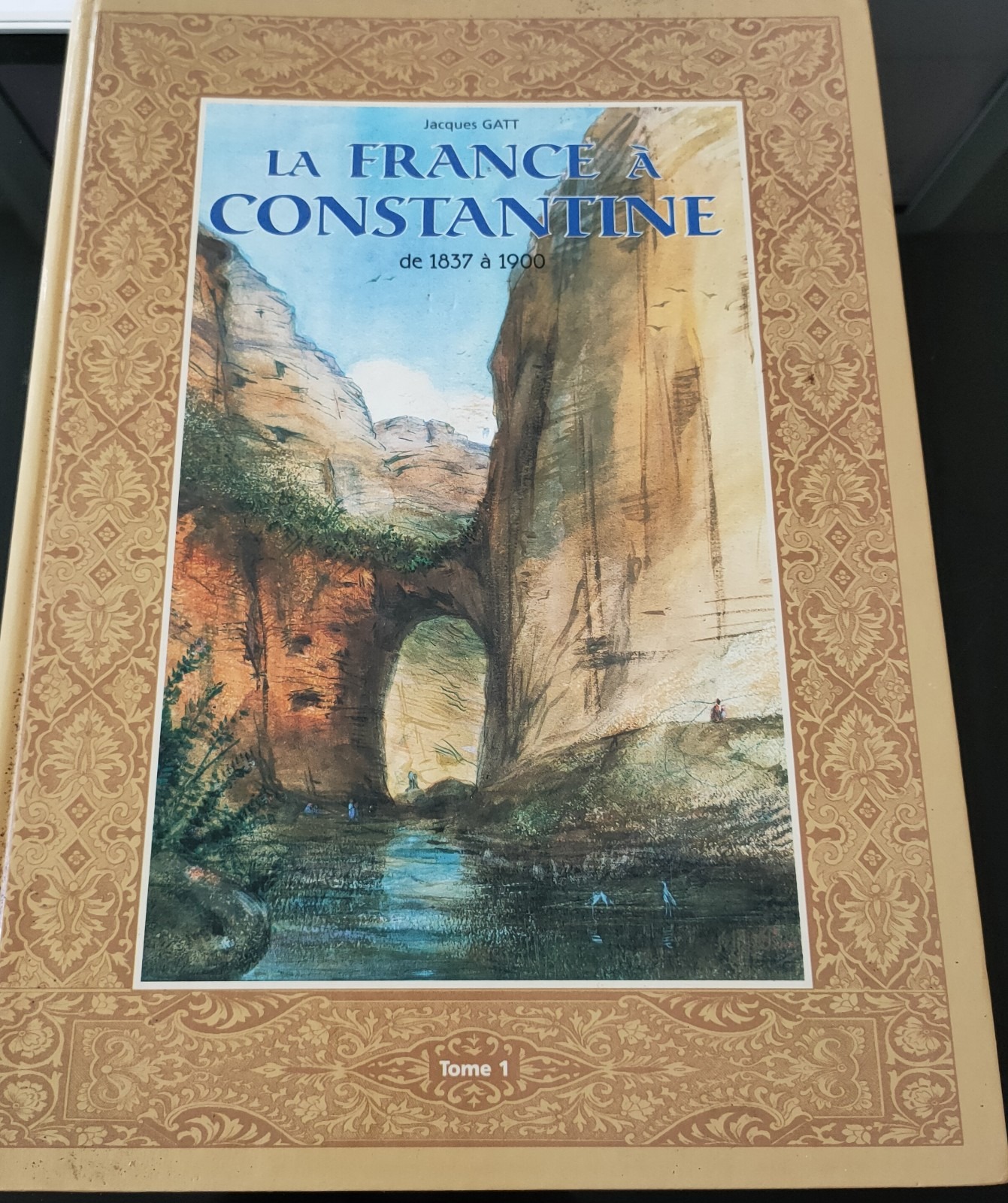 Featured image for “La France à Constantine De 1837 à 1900”