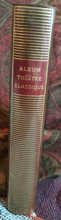 Featured image for “Album théâtre classique,la vie théâtrale sous Louis XIII et Louis XIV la Pléiade”