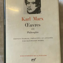 La Pléiade: Karl Marx, Œuvres Philosophie
