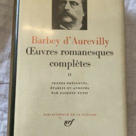 La Pléiade: Barbey D'Aurevilly, Œuvres romanesques complètes tome II